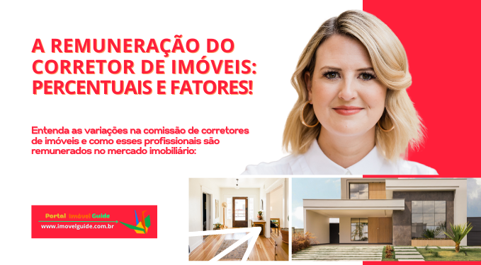 A Remuneração do Corretor de Imóveis: Percentuais e Fatores