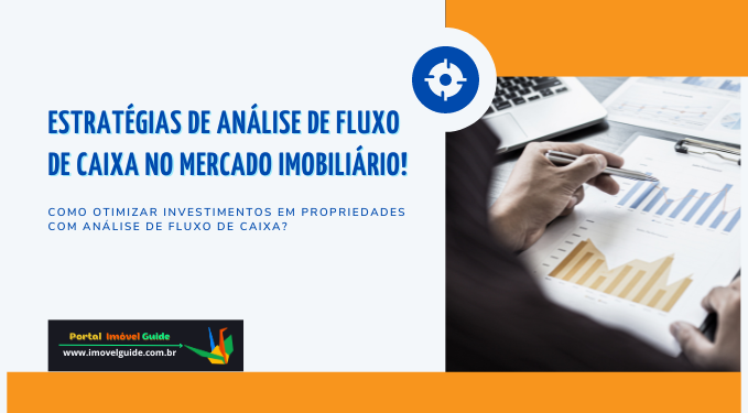 Análise de Fluxo de Caixa Em Investimentos Imobiliários!