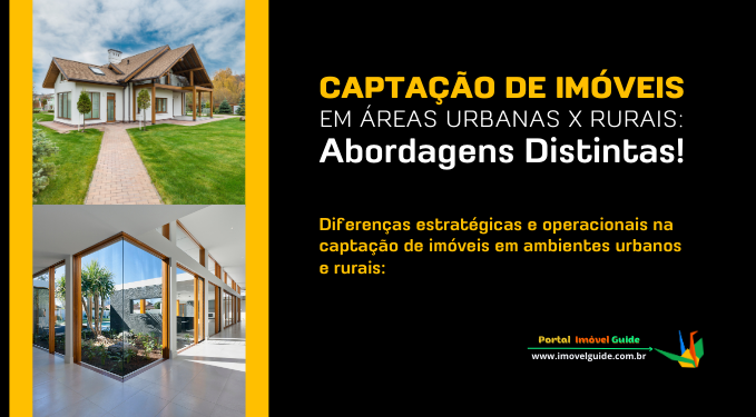 Captação de Imóveis Em Áreas Urbanas X Rurais: