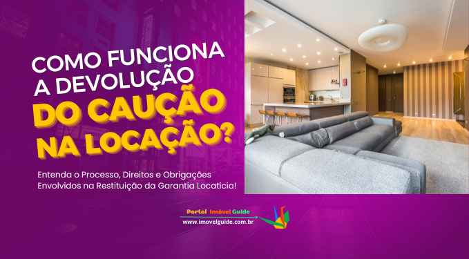 Como Funciona a Devolução do Caução na Locação?