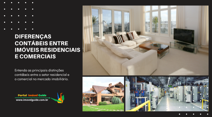 Diferenças Contábeis Entre Imóveis Residenciais e Comerciais