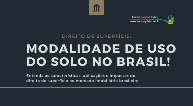 Direito de Superfície: Modalidade de Uso do Solo no Brasil!