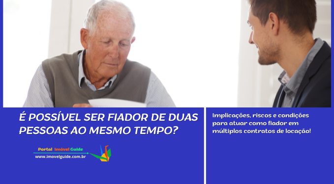 É Possível Ser Fiador de Duas Pessoas Ao Mesmo Tempo?