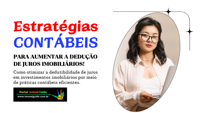 Estratégias Contábeis para Aumentar a Dedução de Juros!