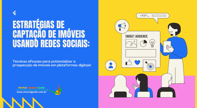Estratégias de Captação de Imóveis Usando Redes Sociais: