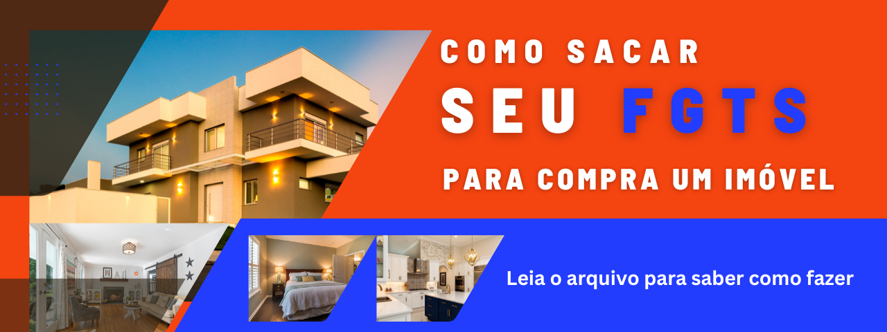 Guia Completo: Sacando Fgts para Compra de Imóvel!