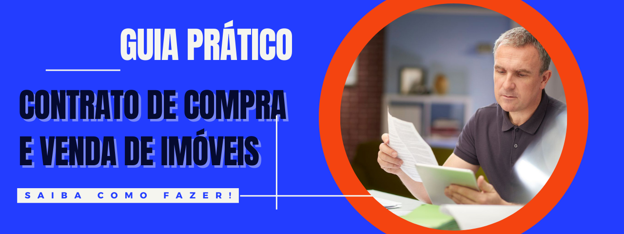 Guia Prático: Contrato de Compra e Venda de Imóveis!