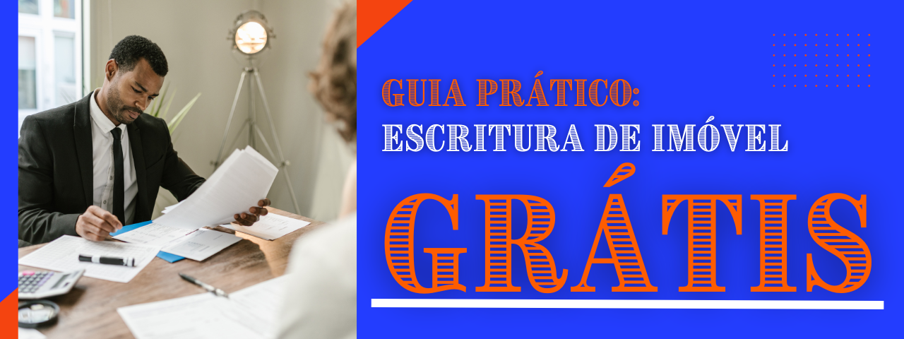 Guia Prático: Escritura de Imóvel Grátis!