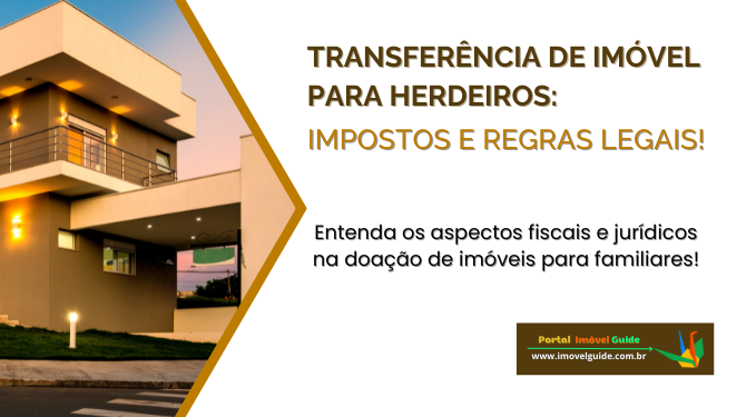 Transferência de Imóvel para Herdeiros: